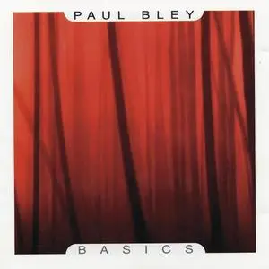 Paul Bley - Basics (2001)