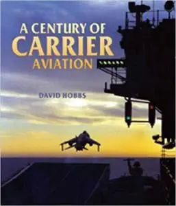 A Century of Carrier Aviation
