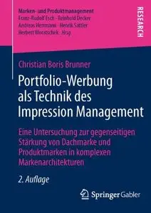 Portfolio-Werbung als Technik des Impression Management by Christian Boris Brunner