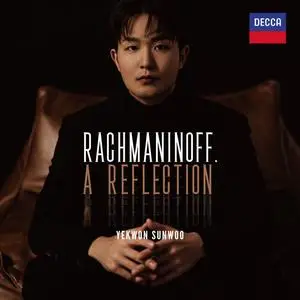 Yekwon Sunwoo - Rachmaninoff, A Reflection (2023) [Official Digital Download 24/192]