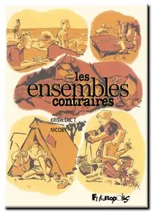 Kris, Eric T. & Nicoby - Les Ensembles contraires - Complet