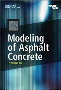 Modeling of Asphalt Concrete (Repost)