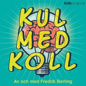 «Kul med koll - Tandborste & tandkräm» by Fredrik Berling