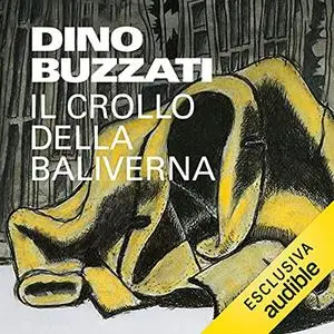 «Il crollo della Baliverna» by Dino Buzzati