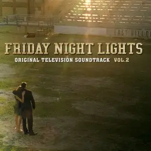 Friday Night Lights Vol. 2 (Television Soundtrack) - 2010