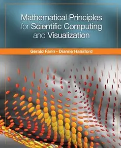 Mathematical Principles for Scientific Computing and Visualization (Repost)