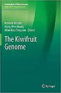 The Kiwifruit Genome (Compendium of Plant Genomes) [Repost]