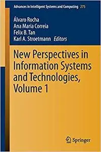 New Perspectives in Information Systems and Technologies, Volume 1 (Repost)