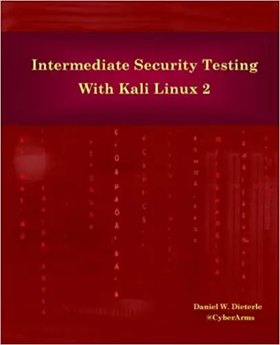 Intermediate Security Testing with Kali Linux 2