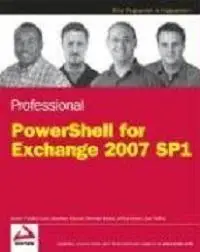 Professional Windows PowerShell for Exchange Server 2007 Service Pack 1