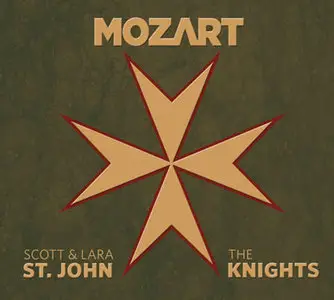 Scott & Lara St.John, The Knights - Mozart : K364, K207, K216 (2010)