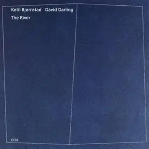 Ketil Bjørnstad & David Darling - The River - 1997