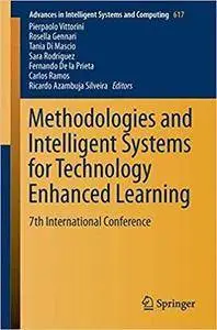 Methodologies and Intelligent Systems for Technology Enhanced Learning: 7th International Conference
