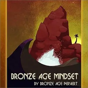 Bronze Age Mindset [Audiobook]