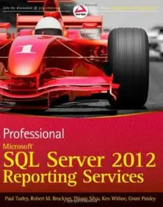 Professional Microsoft SQL Server 2012 Reporting Services by Paul Turley (Repost)