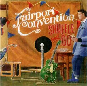 Fairport Convention - Shuffle And Go (2020)