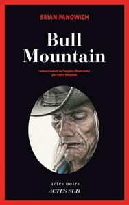 Brian Panowich, "Bull Mountain"