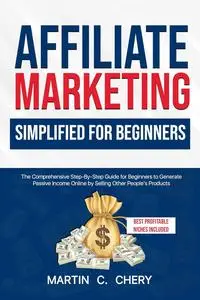 Affiliate Marketing Simplified For Beginners