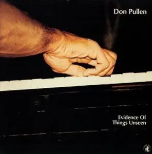 Don Pullen - Evidence Of Things Unseen