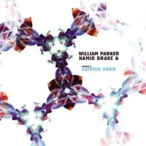 William Parker & Hamid Drake - Volume 2: Summer Snow
