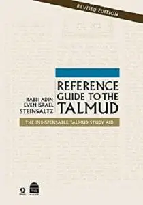 Reference Guide to the Talmud: The Indispensable Talmud Study Aid