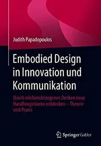 Embodied Design in Innovation und Kommunikation