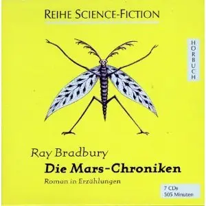 Ray Bradbury - Die Mars-Chroniken