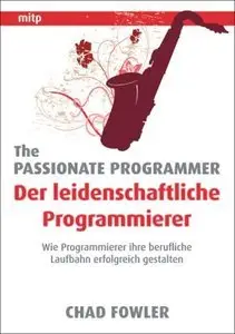The Passionate Programmer - Der leidenschaftliche Programmierer (repost)