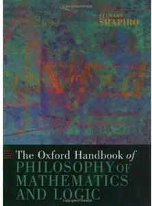 The Oxford Handbook of Philosophy of Mathematics and Logic (Repost)