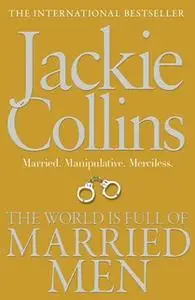 «The World is Full of Married Men» by Jackie Collins