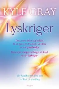 «Lyskriger» by Kyle Gray