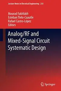 Analog/RF and Mixed-Signal Circuit Systematic Design