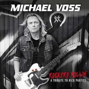 Michael Voss - Rockers Rollin': A Tribute To Rick Parfitt (2023) [Official Digital Download]