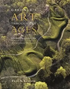 Gardner's Art through the Ages: Non-Western Perspectives, 13th Edition (repost)