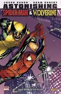 Astonishing Spider-Man & Wolverine - Une erreur de plus