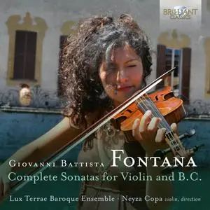 Lux Terrae Baroque Ensemble, Neyza Copa - Fontana: Complete Sonatas for Violin and B.C (2023) [Official Digital Download 24/96]