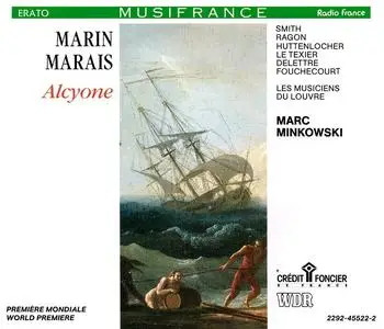 Marc Minkowski, Les Musiciens du Louvre - Marin Marais: Alcyone (1990)
