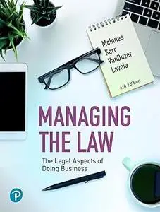 Managing the Law: The Legal Aspects of Doing Business, Canadian Edition Ed 6