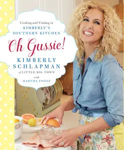 Oh Gussie!: Cooking and Visiting in Kimberly's Southern Kitchen