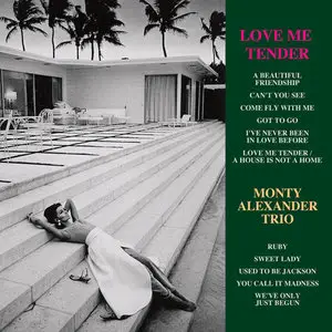Monty Alexander Trio - Love Me Tender (2011) {Venus}