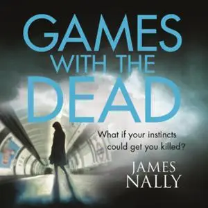 «Games with the Dead» by James Nally