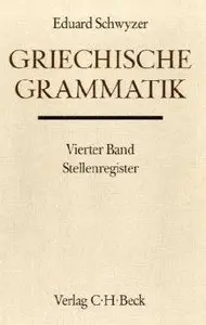 Handbuch der Altertumswissenschaft, Bd.1/4, Griechische Grammatik: Band II,1.4