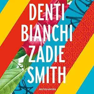 «Denti bianchi» by Zadie Smith