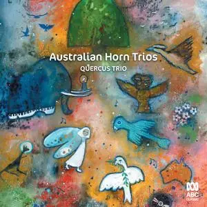 Quercus Trio - Australian Horn Trios (2023) [Official Digital Download 24/96]