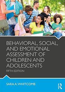 Behavioral, Social, and Emotional Assessment of Children and Adolescents, 5th Edition
