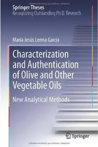 Characterization and Authentication of Olive and Other Vegetable Oils: New Analytical Methods (repost)