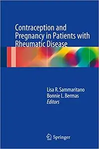 Contraception and Pregnancy in Patients with Rheumatic Disease (Repost)