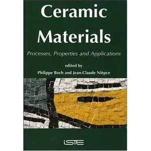 Ceramic Materials: Processes, Properties, and Applications