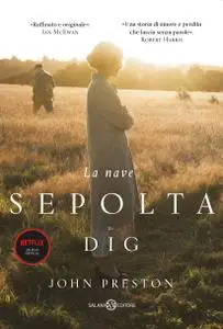 John Preston - La nave sepolta. The Dig