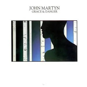 John Martyn – Grace & Danger (1980)